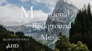 Motivational  Music  Epic Background Music for Work, Study & Focus 1 hour