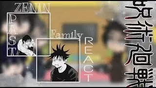 Past Zenin Family + Megumis mother React|ORIGINAL| Jujutsu Kaisen•mosly toji and megumi Kalizma deff