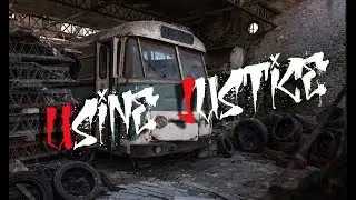 Usine Justice - LostPlace