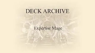 Deck Archive: Expertise Mage // The Elder Scrolls: Legends