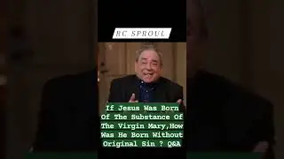 If Jesus Was Born Of The Substance Of The Virgin Mary, How Was He Born Without Original Sin? Q&A
