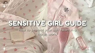 Sensitive Girl Guide... learn to protect your energy✨|| Girly aesthetics #guide