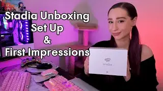 Stadia Unboxing, Set up Guide & First Impressions