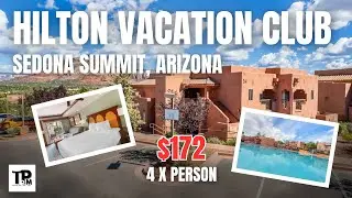 Hilton Vacation Club Sedona Summit: A Look Inside | Perfect for Families & Hikers?