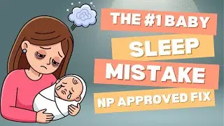 Why 'Wearing Out' Your Baby Actually RUINS Their Sleep (Do This Instead)
