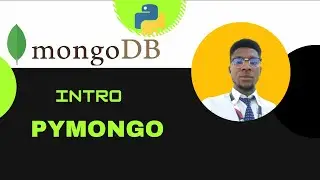 Beginner introduction to MongDB and  PyMongo