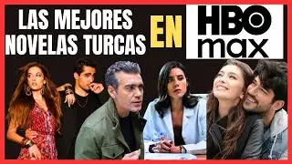 Las 3 Mejores NOVELAS TURCAS Que Puedes Ver en MAX