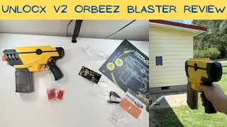 UnlocX V2 Orbeez Blaster Review!