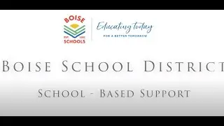 Boise School District's School Based Support Systems - 2025-2026