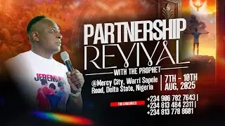 COMBINED PARTNERS REVIVAL & PROPHETIC NIGHT LIVE (10TH AUG. 2025) WITH PROPHET JEREMIAH O. FUFEYIN.