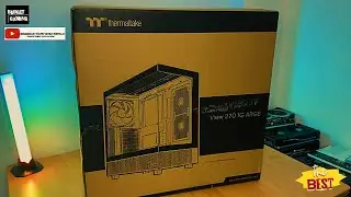 Unboxing Thermaltake View 270 TG ARGB Snow Edition
