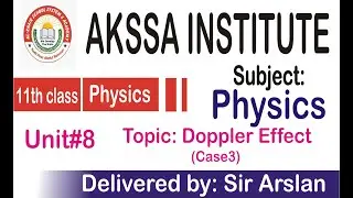 Lecture # 4 Topic:  Doppler Effect Case#3 (Physics) class 11th