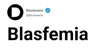 Blasfemia Significado En Espa&ntilde;ol