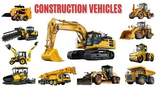 Construction Vehicles for Kids | Learn Vehicle Names & Fun Facts | Kids Learning Video