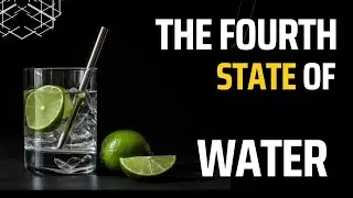 The Fourth State of Water | Water is Life