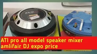 ati pro all model speaker mixer amlifair DJ expo Kolkata 2023 price के साथ #DJsarzenproduction