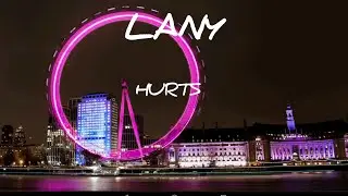 Lany - Hurts (lyrics)