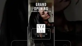 LYA Hair - Story - Promo 001 - Grand Opening