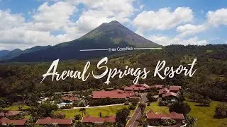Arenal Springs Resort & Spa in La Fortuna, Costa Rica - 4K