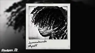 Jammabands - Myself (Prod. @maxmadethebeat & @prodbailey)