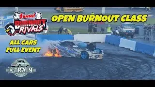 2025 Burnout Rivals Freedom Factory: Open Burnout Class (FULL EVENT ALL CARS)