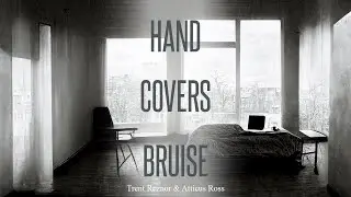 Reznor/Ross (The Social Network) &mdash; &ldquo;Hand Covers Bruise&rdquo; [Extended with &ldquo;Oscillating Fan&rdquo;] (70 Min.)