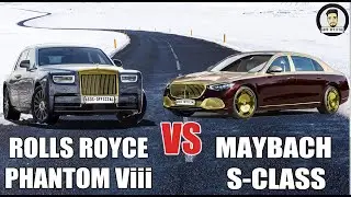 Rolls Royce Phantom Viii 2022  VS Mercedes Maybach S-Class 2022. Exterior & Interior Comparison