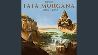 Fata Morgana (feat. Harlekin) (Harlekin Remix)