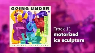 Going Under OST - motorized ice sculpture