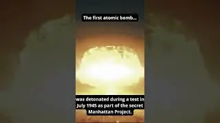 The first atomic bomb... #shorts