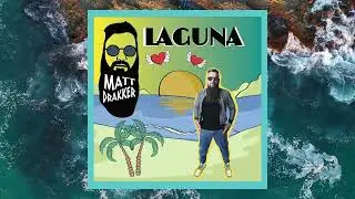 Laguna &ndash; Matt Drakker | Lyric Video 🌊❤️