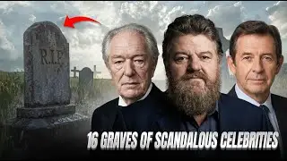 16 Graves Of Scandalous Actors Who Left Us - Passed Away Stars and Their Final Resting Places