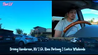 Driving Henderson, NV I St. Rose Parkway I Buy some stuff at Costco Wholesale