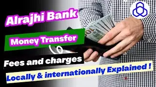 Al Rajhi Bank Money Transfer: International & Local Fees and Charges Explained