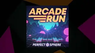 Arcade Run - Perfect Sphere [SMX Cut]