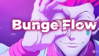 Bunge Flow | Hisoka AMV | By AR Ryfle