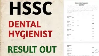 HSSC FINAL RESULT || DENTAL HYGIENIST ||