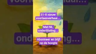 Dutch Stories. #rustigverhaal #ouderschap #luisterverhaal #patience #geduld