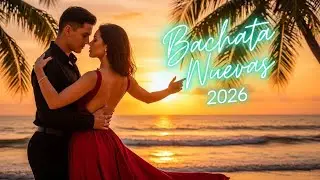 Bachata Romántica 2026 🌹 | Música Para Enamorarse Bailando