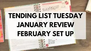 JANUARY TENDING LIST REVIEW & FEBRUARY SET UP | TENDING LIST TUESDAY