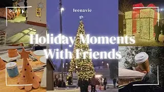 Holiday moments with friends🎄✨️ Anime movies | Book nooks and pottery | Christmas market
