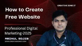 How to Create Free Website 2025 || Creative Zone IT || Best IT Learning Institute