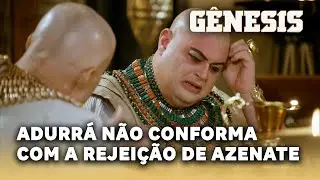NOVELA GÊNESIS: Adurrá não conforma com a rejeição de Azenate