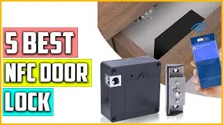 Top 5 Best nfc Door Lock For High Security To Your Home In 2023