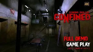 Confined: Leaving OKB 134 - Full Demo Gameplay Walkthrough | 4K | No Commentary
