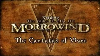 The Cantatas of Vivec [ Morrowind Ed. ]