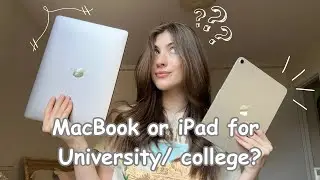 ✨MacBook or iPad for university/college?✨ (My experience, pros/cons, favourite apps + tips)