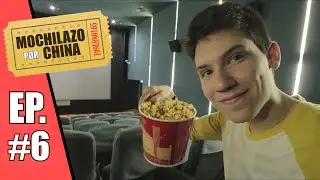 &iquest;C&oacute;mo es un CINE en CHINA? Mochilazo por China #6