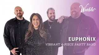 Euphonix // Vibrant 4-Piece Party Band // Book Now at Warble Entertainment