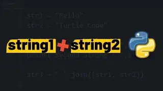 How to concatenate two strings in Python?